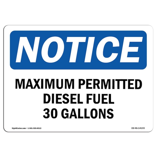 OSHA Sign, 18" H, 24" W, Rigid Plastic, Maximum Permitted Diesel Fuel 30 Gallons Sign, Landscape